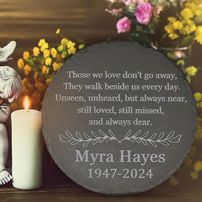 Memorial Garden Stone, Memorial Stone, Personalized Memorial Gifts, Sympathy Gifts for Loss of Loved One, Bereavement Gifts for Loss of Father Mother - Those We Love Don't Go Away - Round