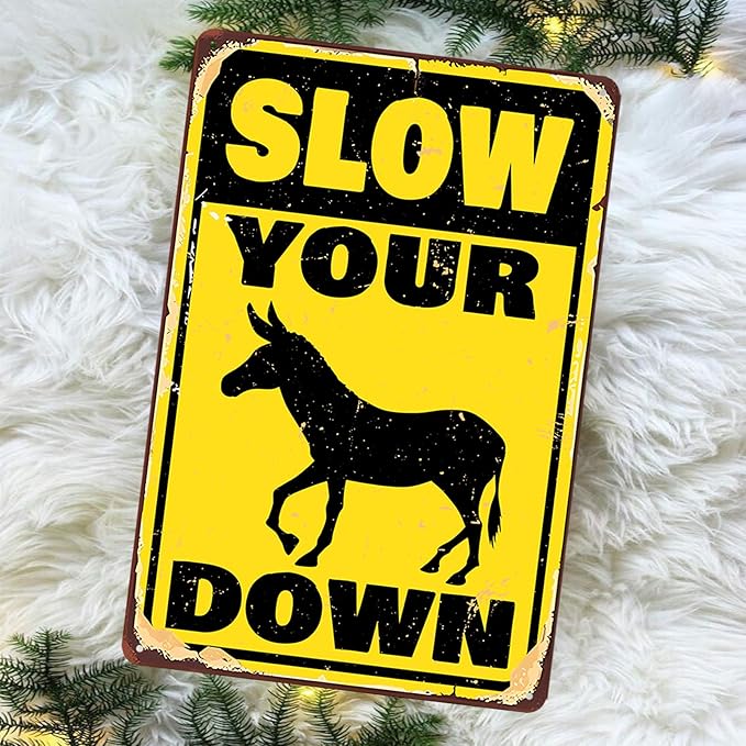 Funny Slow Down Signs for Neighborhoods - Vintage Slow Your Donkey Down Metal Tin Signs Warning Yard Decor Road Drive Slow Sign 8x12 Inch