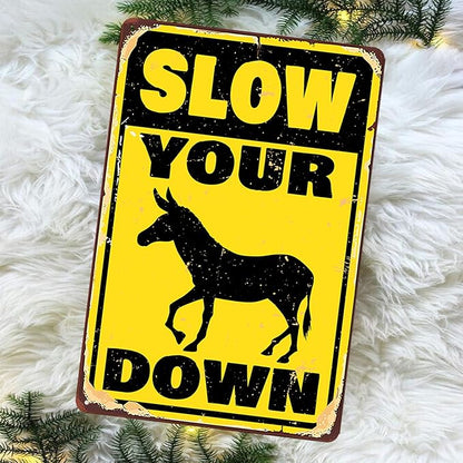 Funny Slow Down Signs for Neighborhoods - Vintage Slow Your Donkey Down Metal Tin Signs Warning Yard Decor Road Drive Slow Sign 8x12 Inch