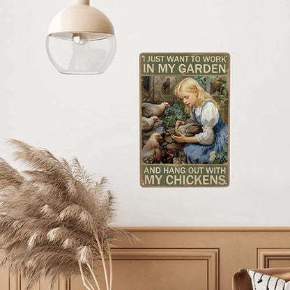 JOCASA Vintage Girl Chicken Metal Tin Sign Farm Chicken Sign I Just Want To Work In My Garden And Hang Out With My Chickens Poster Wall Decor-Retro Chicken Coop Signs Chicken Signs For Coop,12''X 8''