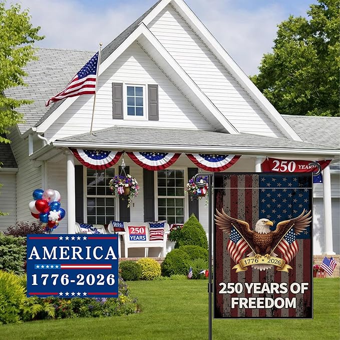 250 Years America Garden Flag, 250th Anniversary USA Banner 4th of July Patriotic Freedom Yard Sign Double-Sided Waterproof 1776-2026 Commemorative Flag 12x18 Inch