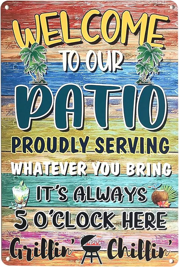 Metal Tin Signs Gift for Home Porch Bar Front Yard Wall Decor Back yard Tiki Bar Hot Tub Poster 8x12 inch (Welcome to Our Patio)