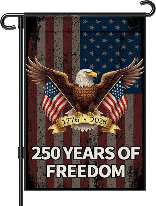 250 Years America Garden Flag, 250th Anniversary USA Banner 4th of July Patriotic Freedom Yard Sign Double-Sided Waterproof 1776-2026 Commemorative Flag 12x18 Inch