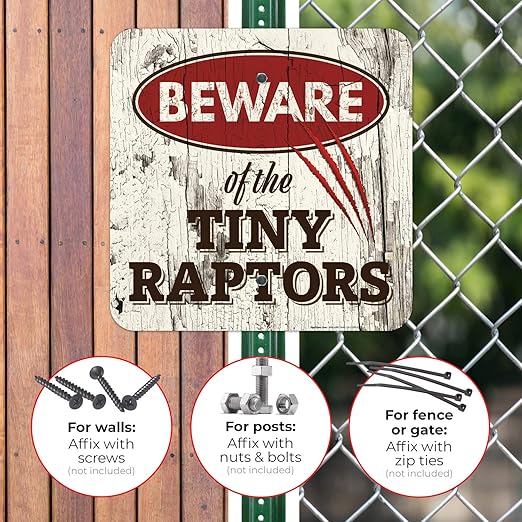 Beware of The Tiny Raptors Sign, 18x18 Inches, Rust Free .063 Aluminum, Fade Resistant, Indoor/Outdoor Use, Made in USA