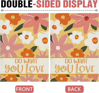 Dyrenson Inspirational Floral Decorative Garden Flag, Cute Flower Do What You Love Yard Outside Home Decoration, Motivational Quote Burlap Outdoor Small Decor Double Sided 12 x 18