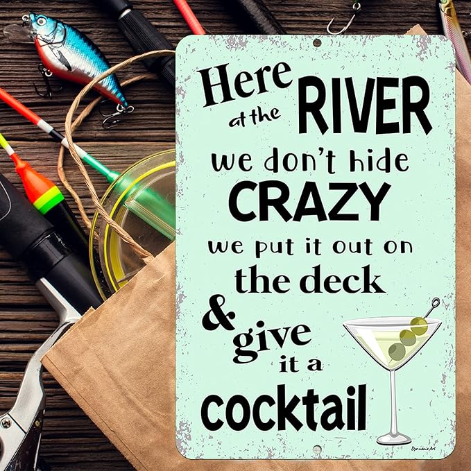 Here at the River We Don’t Hide Crazy Metal Sign – Funny Lake or River House Decor, Aluminum Outdoor Wall Art, Patio & Deck Sign, Made in USA (8x12)