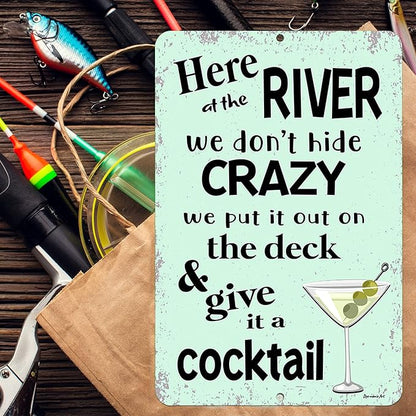 Here at the River We Don’t Hide Crazy Metal Sign – Funny Lake or River House Decor, Aluminum Outdoor Wall Art, Patio & Deck Sign, Made in USA (8x12)