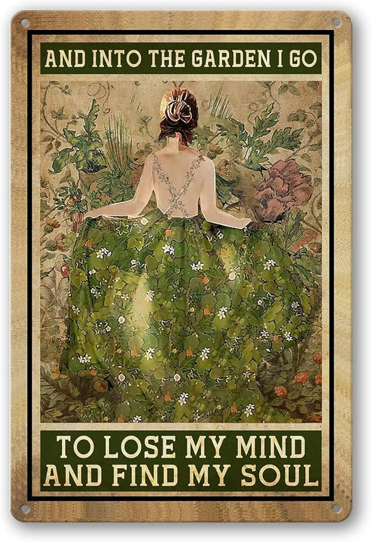Garden Decor Metal Tin Signs Vintage Gardening Gifts For Women Unique And Into The Garden I Go To Lose My Mind And Find My Soul Sign Hippie Decor 8x12 Inch