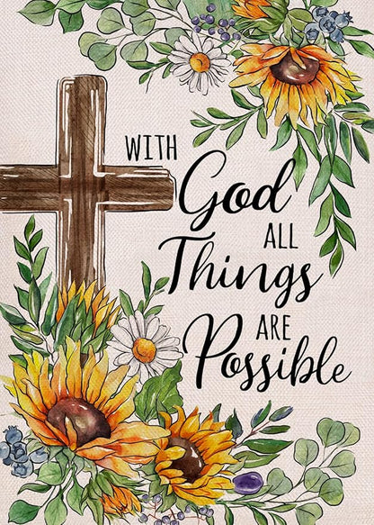 With God All Things Are Possible Christian Decorative Garden Flag, Religious Cross Sunflower Spring Summer Easter Yard Outside Decorations, Inspirational Fall Outdoor Small Home Decor 12 x 18