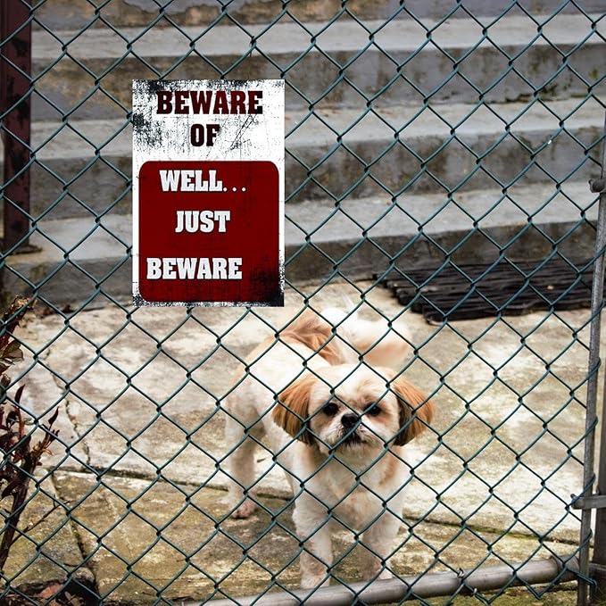 Funny Beware of Dog Sign Private Property No Trespassing Warning Signs, Beware of Well Just Beware, Yard Sign Garage Farm Garden Wall Decor Sign Plaque Outdoor for Home Fence 8 X 12 Inches