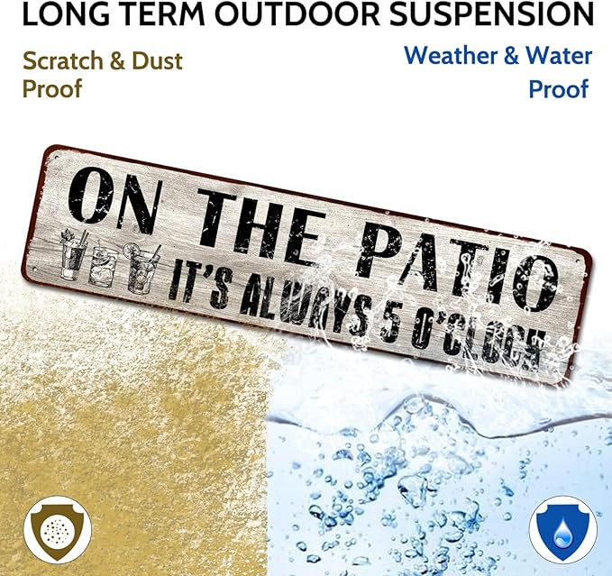 Patio Wall Decor, Tin Plaque Sign for Home, Bar, Pub, Porch, Outdoor Living, 4x16 Inches - On The Patio It's Always 5 O'Clock