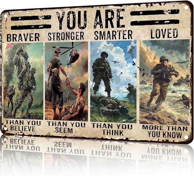 Memorial Day Veteran Metal Tin Sign Veteran You Are Braver Stronger Sign Veteran Horizontal Retro Tin Sign For Army Soldier Poster Gift Man Cave Office Home Coffee Bar Wall Decor 8x12 inch