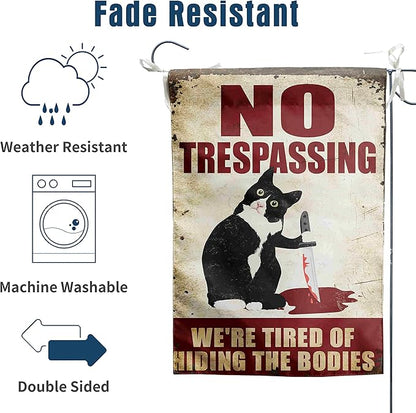 No Trespassing We're Tired of Hiding the Bodies Sign Black Cat Garden Flag Halloween Decorations Outdoor Funny Flag for Yard Party Tombstones Decor 12x18 Double Sided
