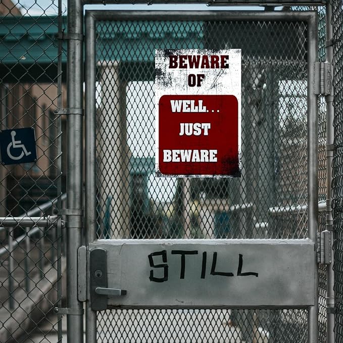 Funny Beware of Dog Sign Private Property No Trespassing Warning Signs, Beware of Well Just Beware, Yard Sign Garage Farm Garden Wall Decor Sign Plaque Outdoor for Home Fence 8 X 12 Inches