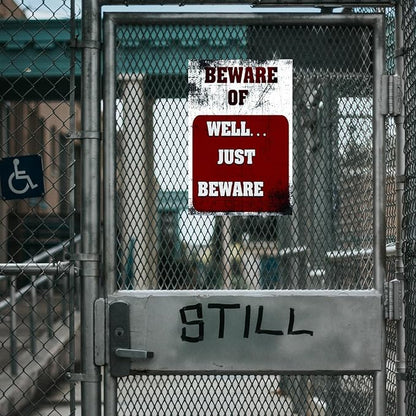 Funny Beware of Dog Sign Private Property No Trespassing Warning Signs, Beware of Well Just Beware, Yard Sign Garage Farm Garden Wall Decor Sign Plaque Outdoor for Home Fence 8 X 12 Inches
