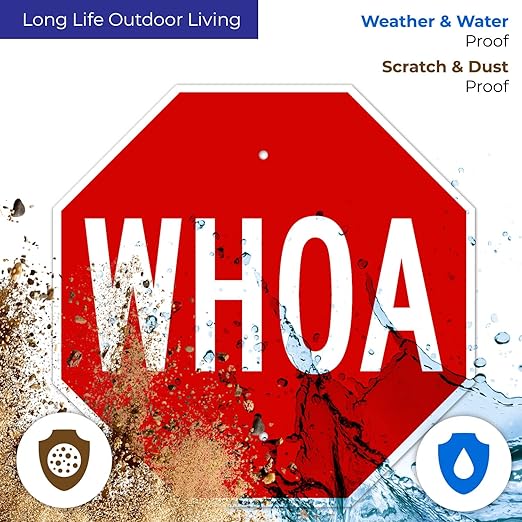 Whoa Sign, 18x18 Inches, Rust Free .063 Aluminum, Fade Resistant, Made in USA