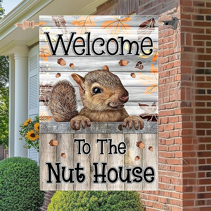 Welcome to the Nut House House Flag 28x40 Inch Double-Sided Outdoor Squirrel Decorations for Home Porch & Yard Outdoor Decoration