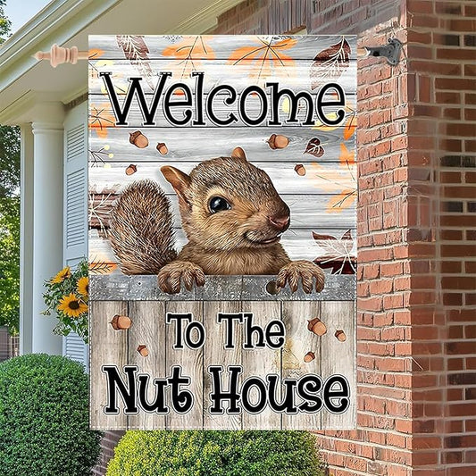 Welcome to the Nut House House Flag 28x40 Inch Double-Sided Outdoor Squirrel Decorations for Home Porch & Yard Outdoor Decoration