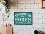 Welcome to Our Porch Sign Backyard Accessories Decor Outdoor, Vintage Metal Tin Signs Farmhouse Home Wall Decorations 8x12 Inches
