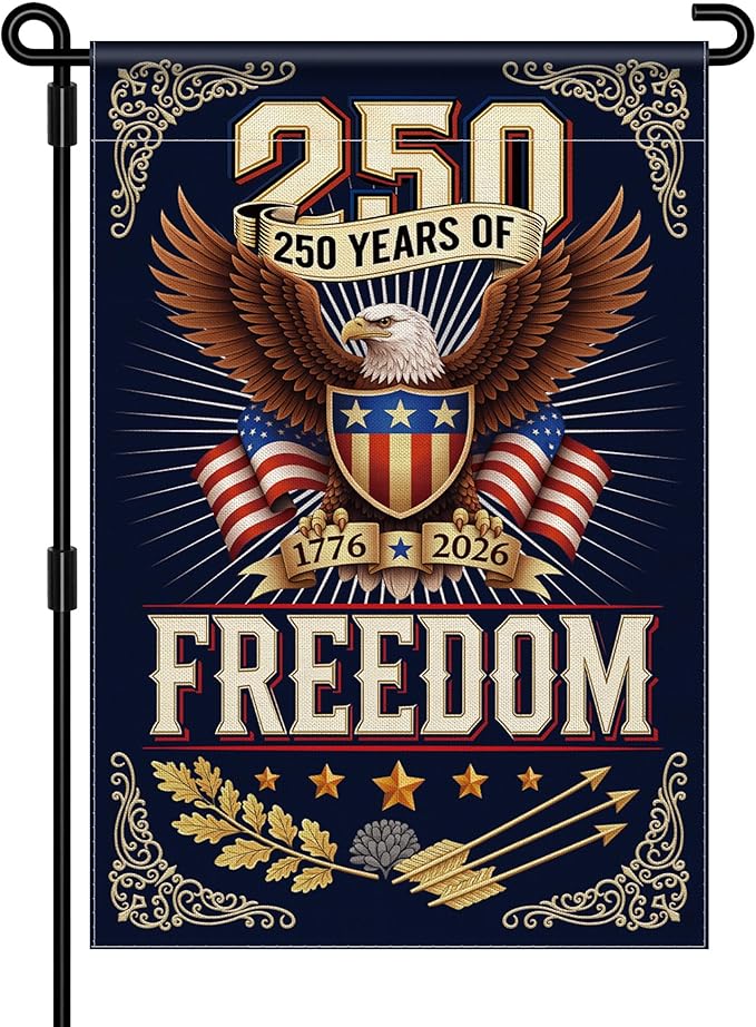 250 Anniversary USA Garden Flag, 4th of July Garden Flag America Patriotic Banner 250 Years of Freedom Yard Sign Eagle Design Double-Sided Waterproof 1776-2026 Commemorative Flag 12x18 Inch