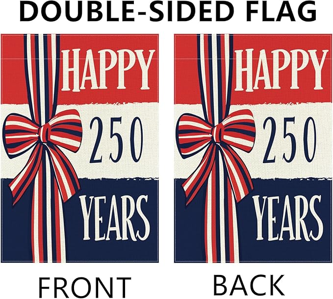 250 Years America Anniversary Garden Flag, Double-sided HAPPY 250 YEARS Patriotic 4th of July Yard Sign for Outdoor Independence Day Decoration