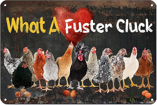 Funny Chicken Vintage Signs,What A Fuster Cluck, Chicken Lover,for Farmhouse Farm Yard Fence Home Kitchen Gardening Outdoor Decor 8x12 Inch