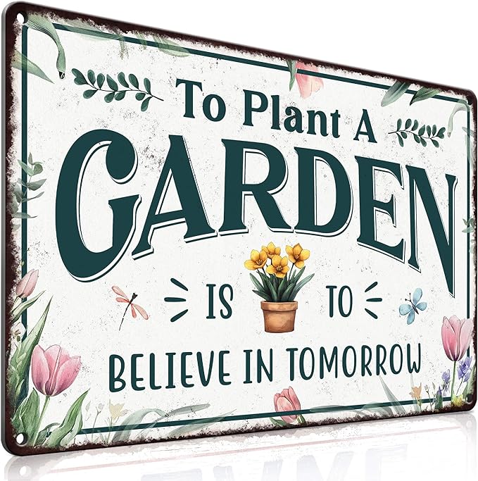 PAIION Vintage Metal Garden Decor Tin Sign - To Plant A Garden Is To Believe In Tomorrow, Funny Gardening Gifts for Plant Lovers Greenhouse Backyard Decor 8x12 Inch