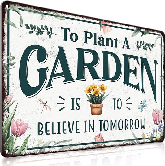 PAIION Vintage Metal Garden Decor Tin Sign - To Plant A Garden Is To Believe In Tomorrow, Funny Gardening Gifts for Plant Lovers Greenhouse Backyard Decor 8x12 Inch