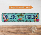 Poolside Paradise Rustic Looking Metal Sign Outdoor Pool Hot Tub Tiki Backyard Sign Gift 4x18 104182001003 Blue