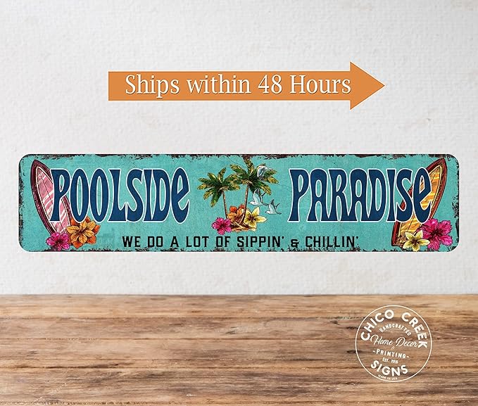 Poolside Paradise Rustic Looking Metal Sign Outdoor Pool Hot Tub Tiki Backyard Sign Gift 4x18 204182001003