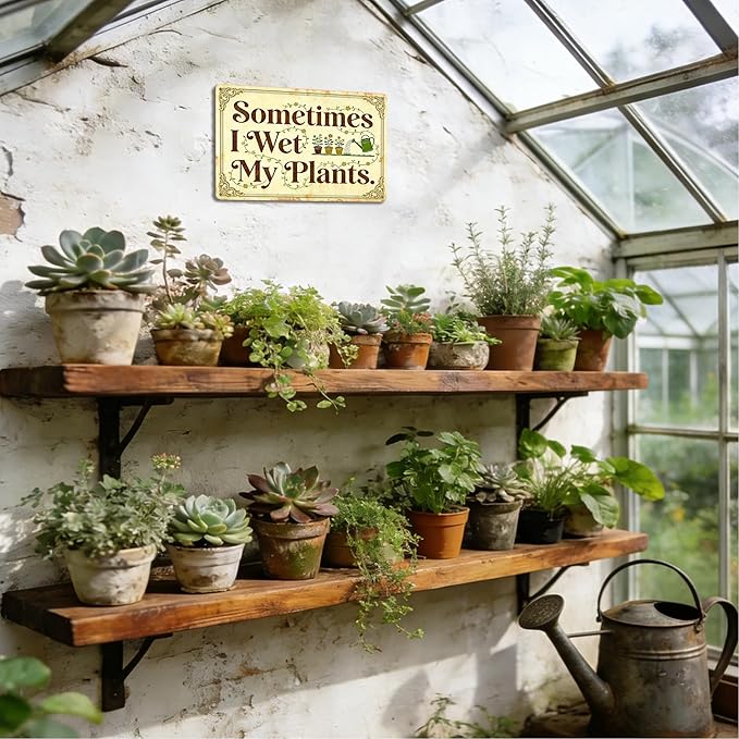 Garden Signs for Outside - Sometimes I Wet My Plants, Funny Metal Signs for Home Garden Patio Yard, Vintage Gardening Gifts for Women, Wall Decor 12" x 8"