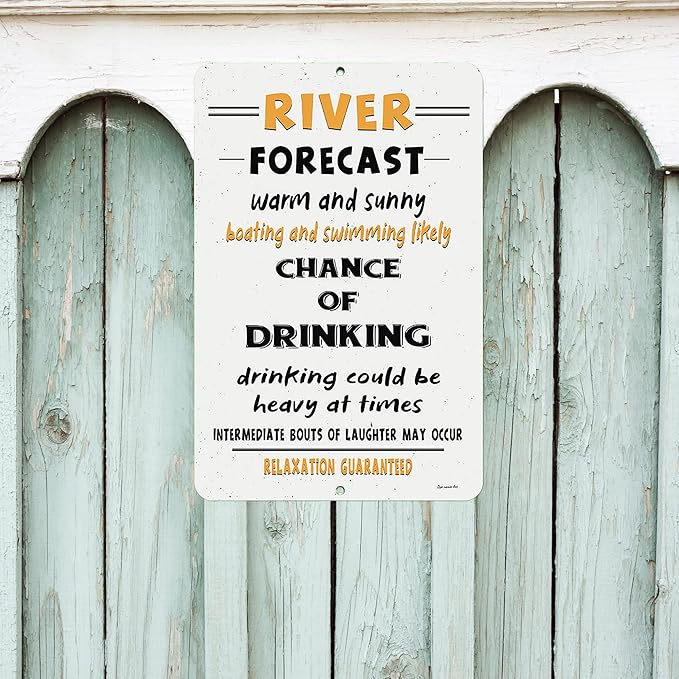River Forecast Metal Sign – Funny River Life Wall Decor for Indoor or Outdoor Use – Humorous Bar, Lake House, or Patio Decoration (12x18)