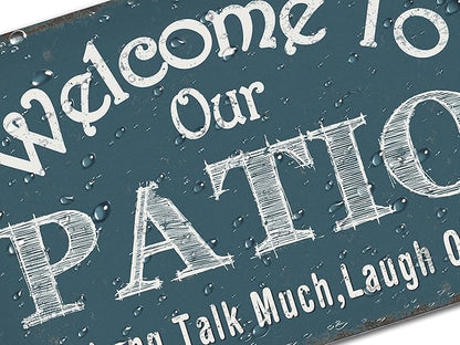 Welcome to Our Patio Sign Backyard Accessories Decor Outdoor, Vintage Aluminum Metal Signs Farmhouse Home Wall Decorations 8" x 12"