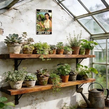 Garden Signs for Outside - Hoeing Ain't Easy, Funny Metal Signs for Home Garden Patio Yard, Vintage Gardening Gifts for Women, Wall Decor 12" x 8"