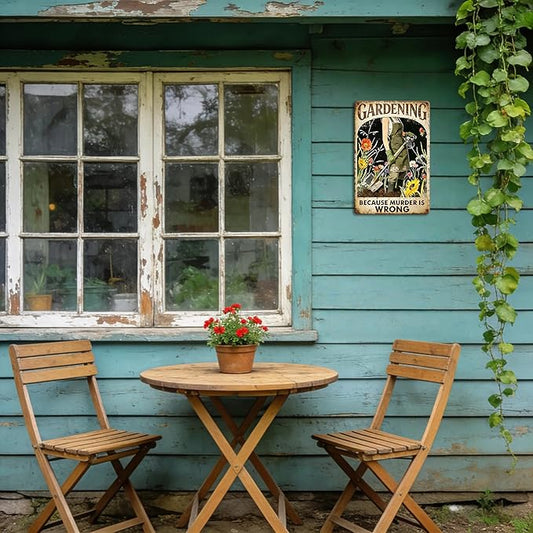 Garden Signs for Outside - Gardening Because Murder Is Wrong Sign, Funny Metal Signs for Home Garden Patio Yard, Vintage Gardening Gifts for Women, Wall Decor 12" x 8"