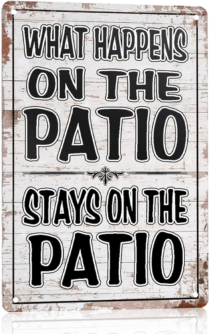 Funny Patio Signs Outdoor Patio Decor Backyard Bar Metal Signs For Outside Pool Tin Signs Patio Wall Decorations Outdoor Porch Accessories What Happens On The Patio Stay On The Patio Sign 8x12 Inches