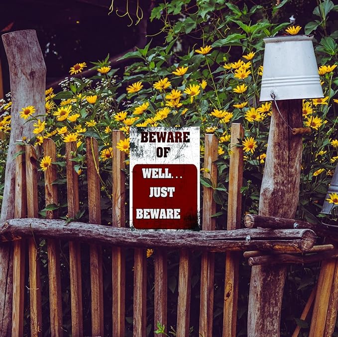 Funny Beware of Dog Sign Private Property No Trespassing Warning Signs, Beware of Well Just Beware, Yard Sign Garage Farm Garden Wall Decor Sign Plaque Outdoor for Home Fence 8 X 12 Inches