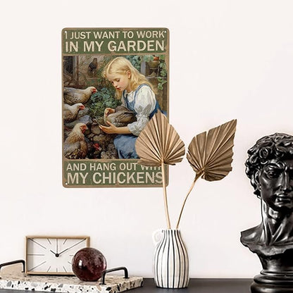 JOCASA Vintage Girl Chicken Metal Tin Sign Farm Chicken Sign I Just Want To Work In My Garden And Hang Out With My Chickens Poster Wall Decor-Retro Chicken Coop Signs Chicken Signs For Coop,12''X 8''