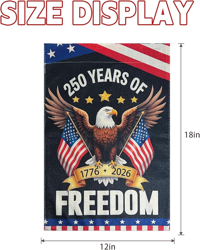 250 Anniversary USA Garden Flags, 250 Year American Anniversary Yard Flags 12x18 Inch Double Sided, Patriotic with Eagle Design Flag 250th Anniversary Decorations for Porch Patio Lawn Garden Decor