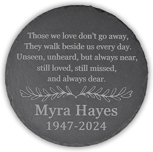 Memorial Garden Stone, Memorial Stone, Personalized Memorial Gifts, Sympathy Gifts for Loss of Loved One, Bereavement Gifts for Loss of Father Mother - Those We Love Don't Go Away - Round