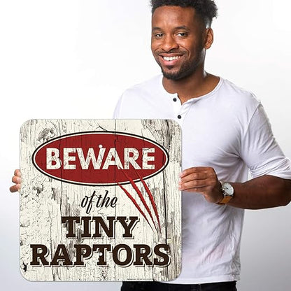 Beware of The Tiny Raptors Sign, 18x18 Inches, Rust Free .063 Aluminum, Fade Resistant, Indoor/Outdoor Use, Made in USA