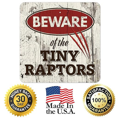 Beware of The Tiny Raptors Sign, 24x24 Inches, 3M EGP Reflective.080 Aluminum, Fade Resistant, Indoor/Outdoor Use, Made in USA