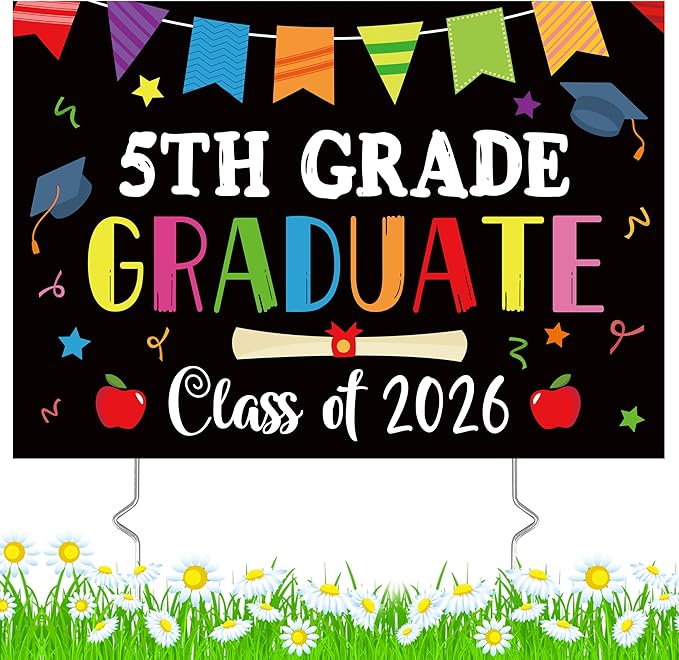 5th Grade Grad Yard Sign - Class of 2026 Fifth Grade Graduate Lawn Sign with Stake School Congrats Graduation Decors Colorful Waterproof Graduation Party Favors for Outdoor Garden Photo Booth Props