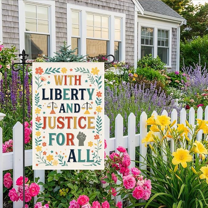 With Liberty and Justice for All Garden Flag, 12 x 18 Inch Double Sided Flora Outdoor Patio Yard Decor, Housewarming Gifts for New Homeowner, Political Gifts for Social Justice Supporter