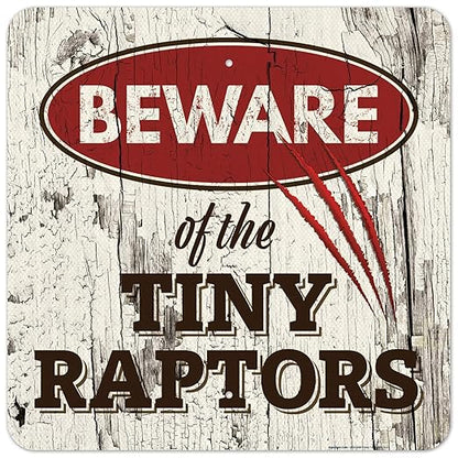 Beware of The Tiny Raptors Sign, 24x24 Inches, 3M EGP Reflective.080 Aluminum, Fade Resistant, Indoor/Outdoor Use, Made in USA