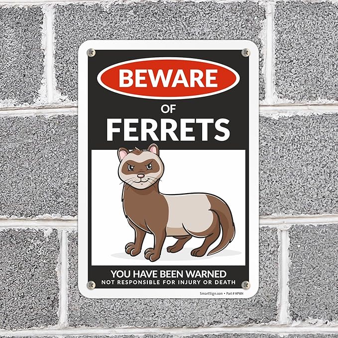 SmartSign Funny Beware Of Ferrets Warning Sign - 10"x7", 40 mil Laminated Rust-free Aluminum - Metal Signs for Wall Decor, Outdoors, Patio, Gifts, Cafe - Ferrets Theme, Made in USA