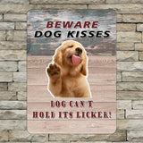 Beware Dog Kisses Dog Can't Hold Its Licker Street Metal Signs Vintage Man Cave Warning Aluminum Metal Tin Sign for Garden Patio Yard Cafe Pub Home Decor Wall Art Print Poster 12x16