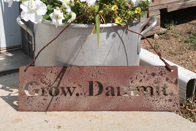 Grow. Dammit. Metal Garden Stake 20 to 28 Inches Tall (Grow. Dammit. Wall Art 18" Wide, Naturally Rusted + Wire Hanger)