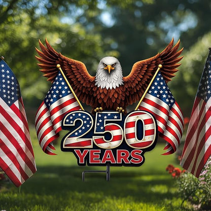 22.4'' 250th Anniversary Eagle Yard Sign Decorations 4th of July Memorial Day Garden Stakes Door Hanging Outdoor Decor 250 Year Patriotic Independence Day Metal Sign with Stake for 1776-2026 Decor