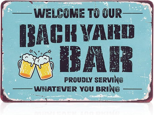 Welcome to Our Backyard Bar Sign 12 x 8 Inch Metal Sign Vintage Metal Banner Funny Welcome Hanging Bar Terrace Wall Decoration for Outdoor Patio Porch Pool Outdoor Wall Decor (Blue)
